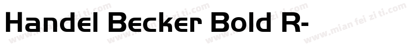 Handel Becker Bold R字体转换